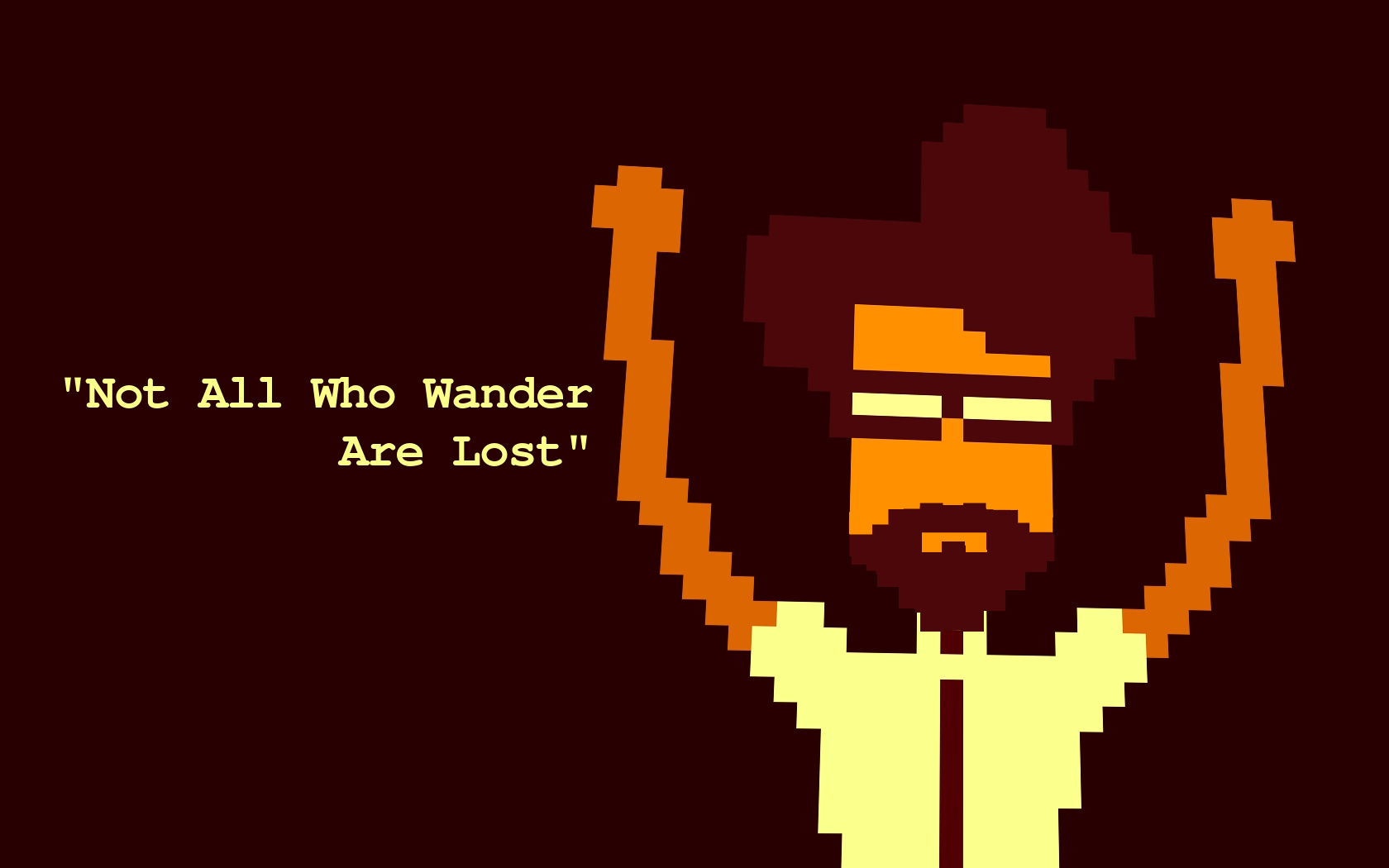 Not All Who Wander are Lost